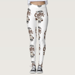 Jag Behöver Kaffe Nu Roliga Kaffe Leggings