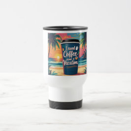 Jag behöver kaffe och en semester Tropisk resemugg