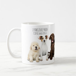 Jag behöver kaffe och Hundar Kaffemugg