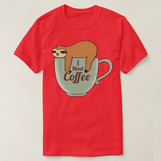 Jag behöver kaffe t shirt (Design framsida)