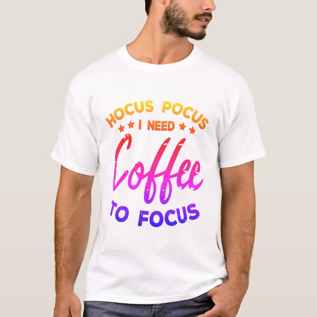 Jag behöver kaffe t shirt (Framsida)