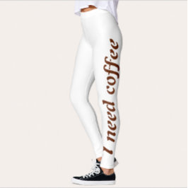 Jag Behöver Kaffe Träningsleggings för Kvinnor Leggings
