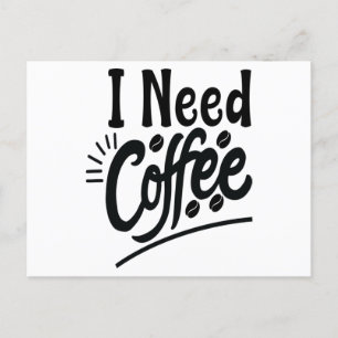 Jag behöver kaffe vykort