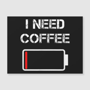 Jag behöver kaffekul, lustigt kaffe koppar-batteri