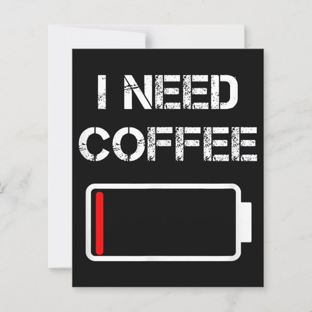 Jag behöver kaffekul, lustigt kaffe koppar-batteri (Framsida)