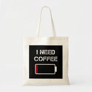 Jag behöver kaffekul, lustigt kaffe koppar-batteri tygkasse