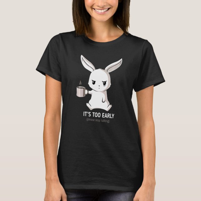 Jag behöver kaffeoffert Coola min kanin Drinkkaffe T Shirt (Framsida)