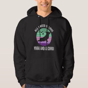 Jag behöver Kärlek Yoga och en Corgi bara en flick Hoodie