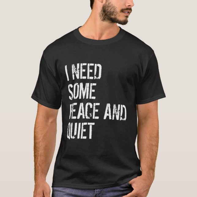 Jag behöver lite fred och tyst jag behöver fred oc t shirt (Framsida)