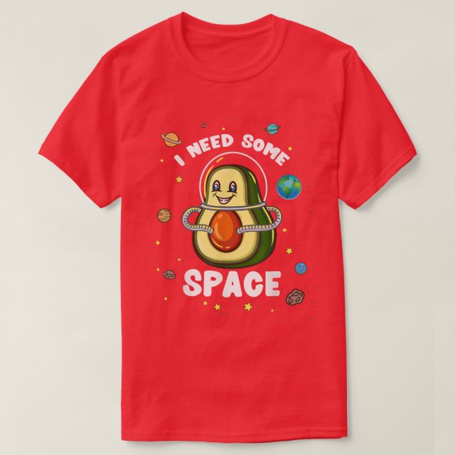 Jag behöver lite ledigt utrymme Avocado Astronaut T Shirt (Design framsida)
