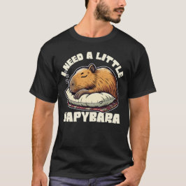 Jag behöver lite Napybara - Lustigt Capybara Shirt T Shirt
