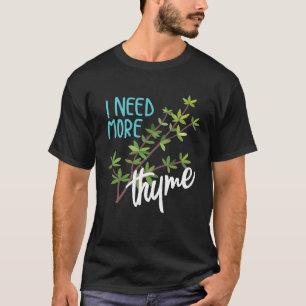 Jag behöver mer Coola, kulinariska kockar Slogan T Shirt