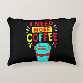 JAG BEHÖVER MER KAFFE PRYDNADSKUDDE