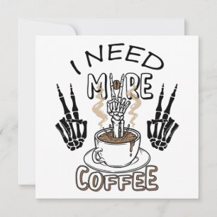 Jag behöver mer kaffe t-shirt Estetisk klänning Ka Inbjudningar
