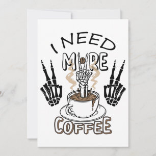 Jag behöver mer kaffe t-shirt Estetisk klänning Ka Inbjudningar