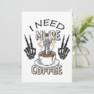 Jag behöver mer kaffe t-shirt Estetisk klänning Ka Tack Kort