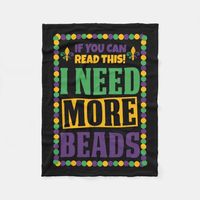 Jag behöver mer Pärlor Funny Mardi Gras Fleecefilt (Framsidan)