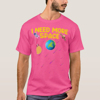 Jag behöver mer plats för flyktig astrofysik astro t shirt