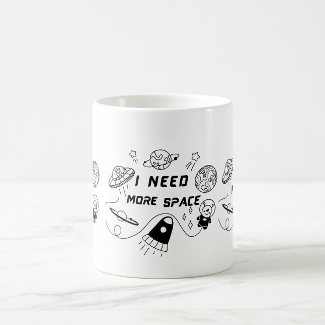 Jag behöver mer plats – Rolig rymdcitat kaffemugge Kaffemugg (Center)