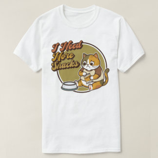 Jag Behöver Mer Snacks,Katt T-Shirt