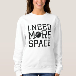 Jag behöver mer utrymme t shirt