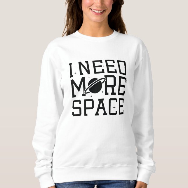 Jag behöver mer utrymme t shirt (Framsida)