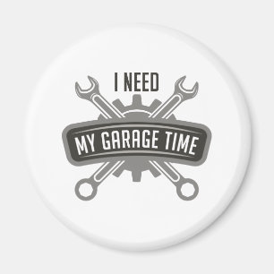 Jag behöver min Garage Time Magnet
