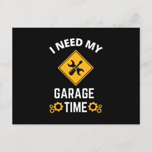 Jag behöver min garagetid inbjudan vykort