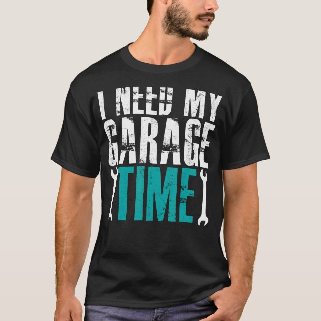 Jag behöver min mekaniska mekanikbil för trädgårds t shirt (Framsida)