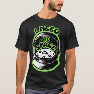 Jag behöver min rymdastronaut Helmet T Shirt