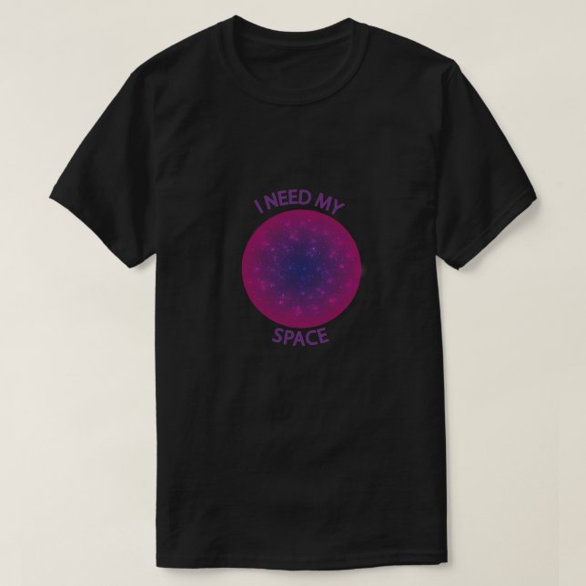 Jag behöver min rymdgrundläggande Mörk T-Shirt (Design framsida)