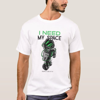 Jag behöver min rymdman t shirt