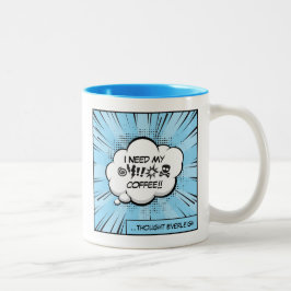 Jag behöver mitt kaffe: Rollig kaffekomik Pop Art Två-Tonad Mugg