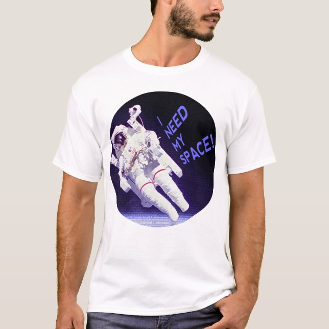 Jag behöver mitt space, cirkel t shirt (Framsida)