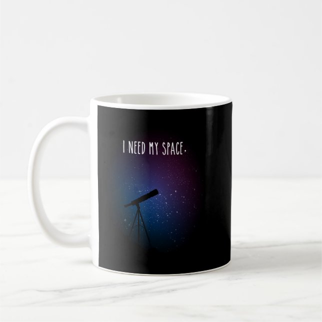 Jag behöver mitt space Galaxy Print Nasa Rymden Kaffemugg (Vänster)