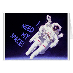 Jag behöver mitt space hälsningskort