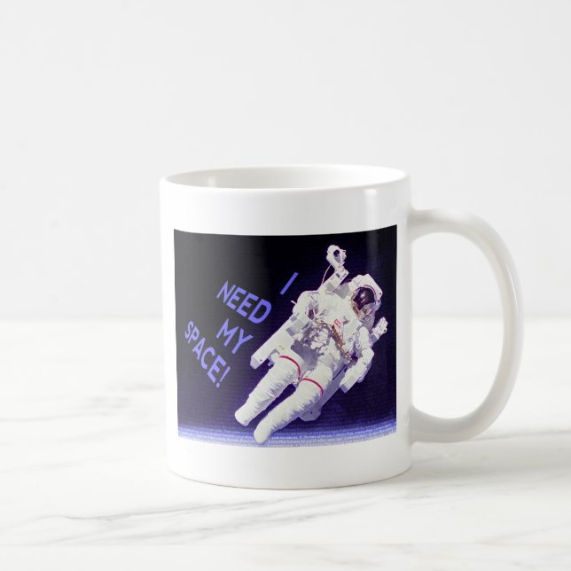 Jag behöver mitt space kaffemugg (Höger)