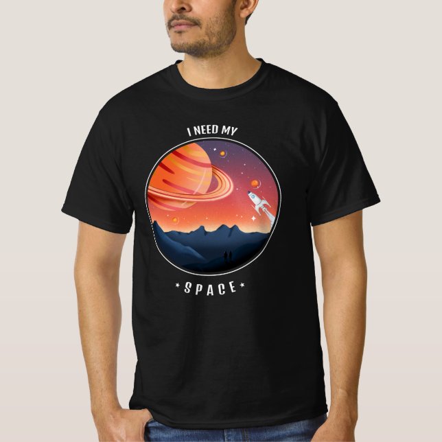 jag behöver mitt utrymme t shirt (Framsida)
