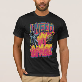 JAG BEHÖVER MITT UTRYMME T SHIRT