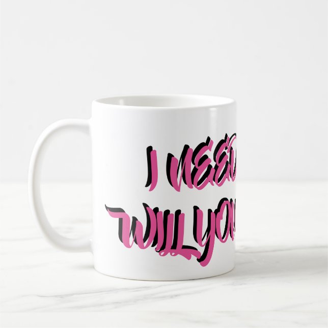 JAG BEHÖVER PENGAR, KOMMER DU ATT HJÄLPA MIG? KAFFEMUGG (Vänster)