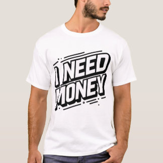 Jag Behöver Pengar Minimal T Shirt