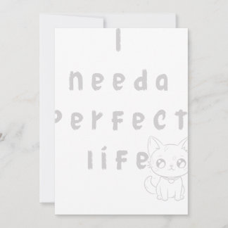 Jag behöver perfekt liv inbjudningar