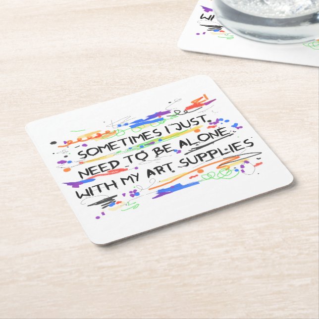 Jag behöver precis att vara ensam med min underlägg papper kvadrat (Vinklad)