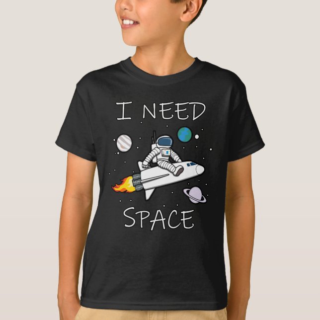 Jag behöver roligt astronautdesign t shirt (Framsida)
