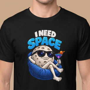 Jag Behöver Rymd Astronomi T Shirt