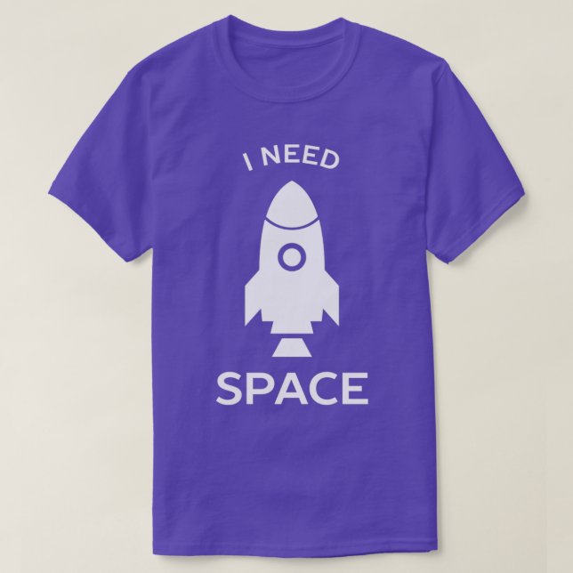 Jag behöver rymdforskning t shirt (Design framsida)