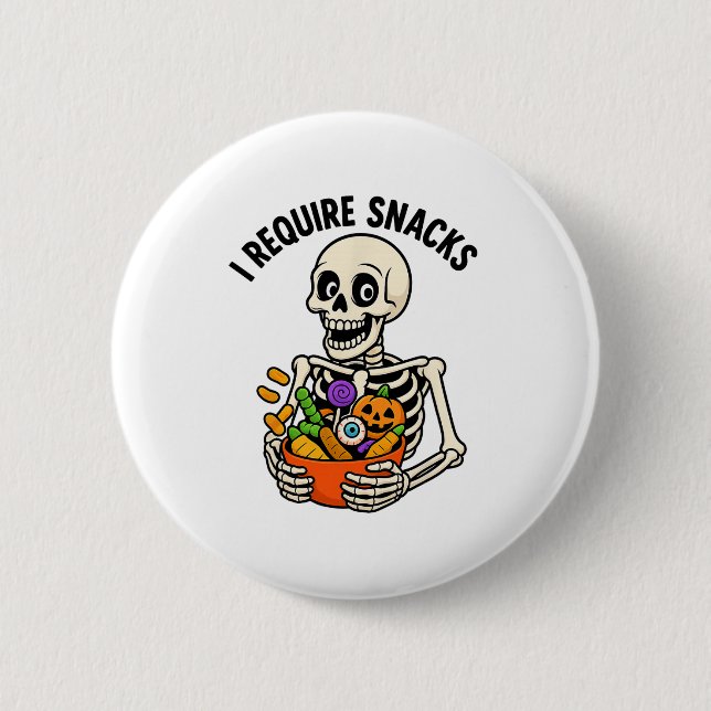 Jag behöver snacks-funny Skeleton Halloween-PM Knapp (Framsida)