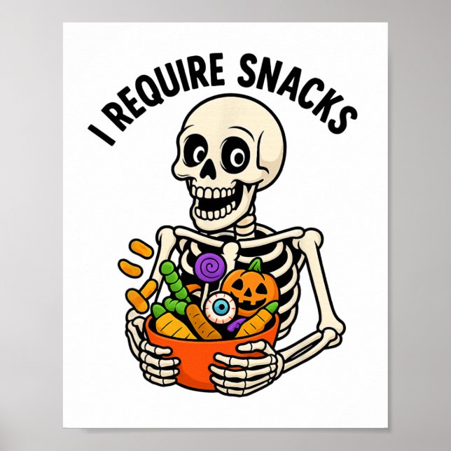 Jag behöver snacks-funny Skeleton Halloween-PM Poster (Framsidan)