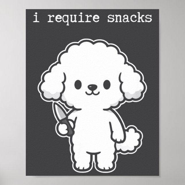 Jag Behöver Snacks Hund Meme Humor Poster (Framsidan)