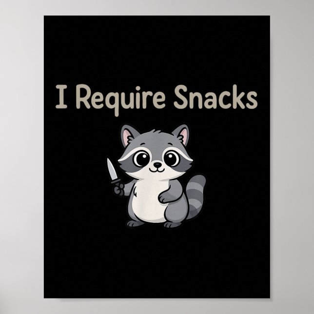 Jag behöver snacks Raccoon, cute Feral Racoon Meme Poster (Framsidan)